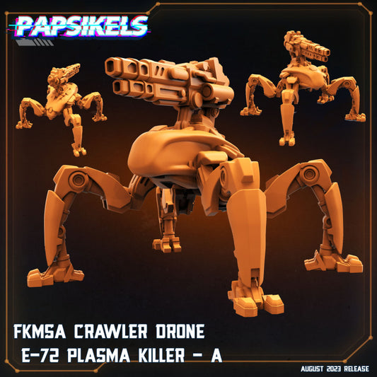 Fkmsa Crawler Drone E 72 Plasma Killer A